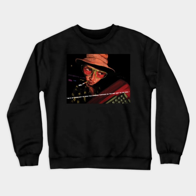 Fear And Loathing Strange Crewneck Sweatshirt by ThatJokerGuy